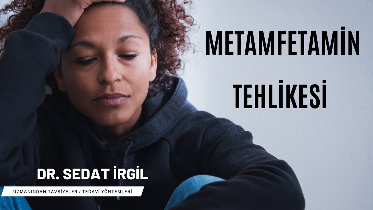 Metamfetamin Bağımlılığı Nedir ? Nereden Yardım Alınır ? Ücretsiz Bağımlılık Testi
