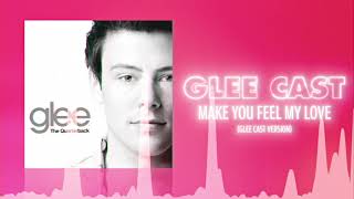 Watch Glee Cast Make You Feel My Love video
