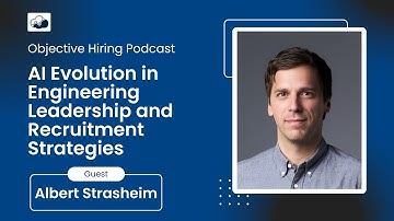 Albert Strasheim on AI Evolution in Engineering Leadership and Recruitment Strategies