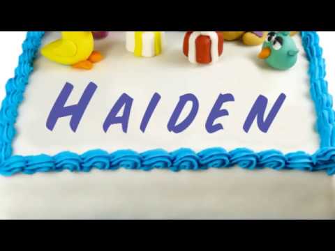 Happy Birthday Haiden