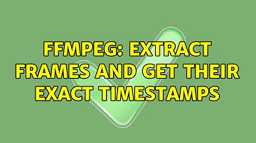 ffmpeg: extract frames and get their exact timestamps