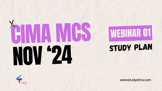 CIMA Management Case Study (MCS) November 2024 - Webinar 01: Study Plan