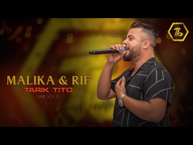 Tarik tito - Malika u0026 Rif - Live Vol 5 - Best Of Rif Music class=