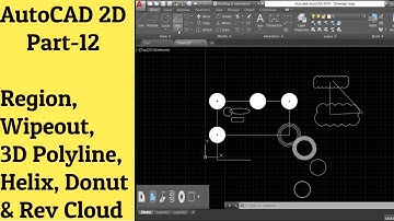 #12 AutoCAD Tutorial-Region, Wipeout, 3D Polyline, Helix, Donut & Revision Cloud