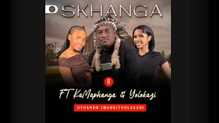 Download lagu Skhanga - Thando lwathola kabi feat. KaMaphanga & Yolokazi