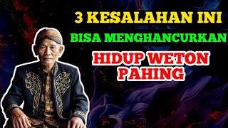 Download Lagu 3 Kesalahan Fatal yang Bisa Menghancurkan Hidup Pemilik Weton Pahing! MP3 Download Lagu 3 Kesalahan Fatal yang Bisa Menghancurkan Hidup Pemilik Weton Pahing! MP3