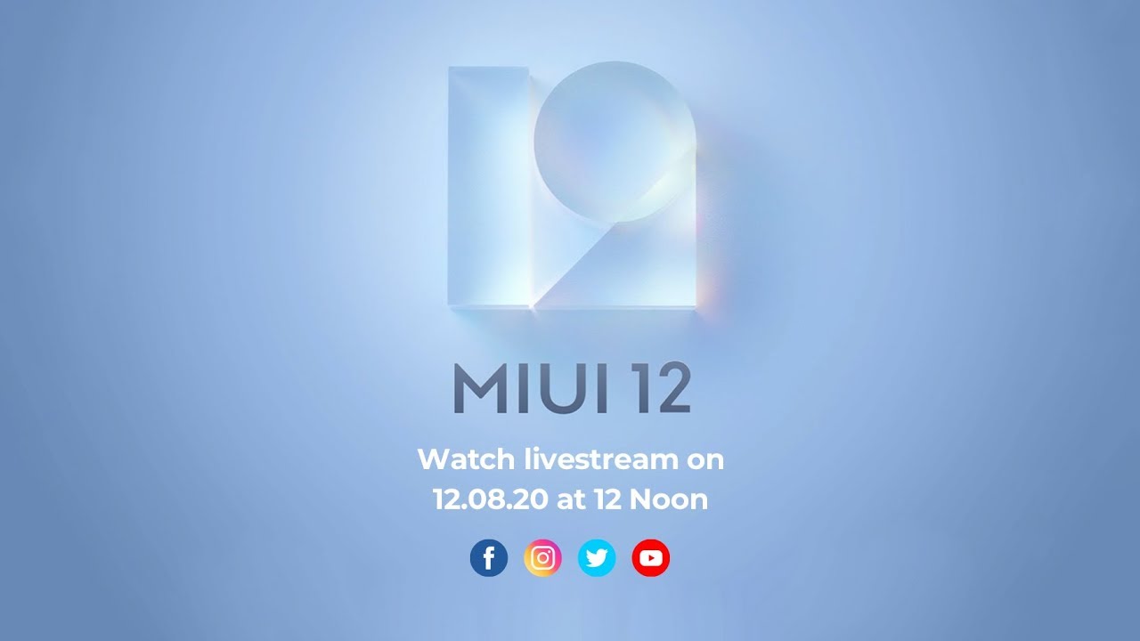 #MIUI12 | Watch Livestream on 12th August at 12PM