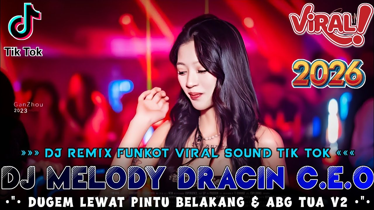 DJ FUNKOT MELODY DRACIN ( Drama Cina ) 🎼 Lewat Pintu Belakang X Abg Tua | DJ VIRAL SOUND TIK TOK |
