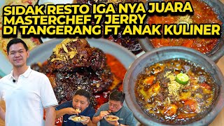 SIDAK RESTO IGA NYA JUARA MASTERCHEF 7 JERRY DI TANGERANG FT ANAK KULINER