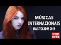 Top 20 canções pop internacionais 2019 - 20 melhores músicas de todos os tempos