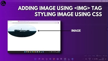 Adding An Image to Webpage using HTML | height, width, border-radius Styling Using CSS | codeayan