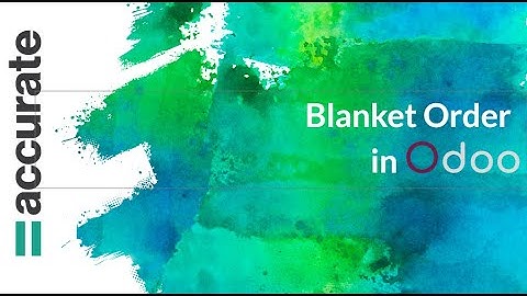 Blanket order in Odoo | Odoo Saudi User Training Tutorial | GCC edition