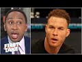 Stephen A. reacts to Blake Griffin's comments: 'Ain't nobody scared!' | First Take