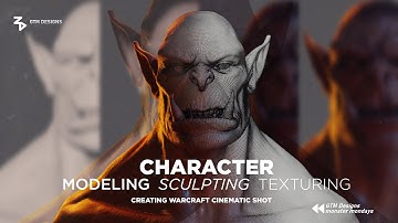 CG Character - Modeling, Sculpting and Texturing  | Warcraft Cinematic Shot Episode-1
