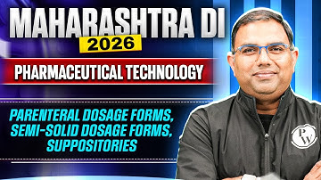 Maharashtra DI 2026 | Parenteral Dosage Forms, Semi-Solid Dosage Forms, Suppositories | PW