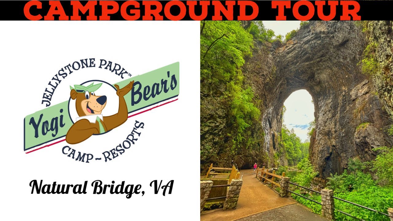 CAMPGROUND TOUR Yogi Bear’s Jellystone Camp Resort in Natural Bridge