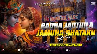 RADHA JAUTHILA JAMUNA GHATAKU - REMIX | EDM EXTENDED DANCE MIX | ODIA EDM DANCE | DJ AYAN REMIX🔥
