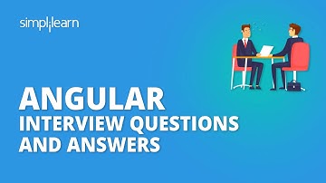 Angular Interview Questions And Answers | Angular 8 Interview Questions And Answers | Simplilearn