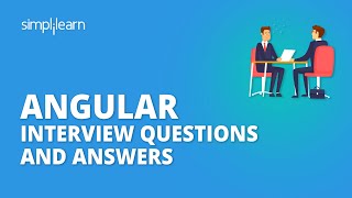 Angular Interview Questions And Answers | Angular 8 Interview Questions And Answers | Simplilearn