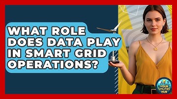 What Role Does Data Play in Smart Grid Operations? - Your Utilities Hub