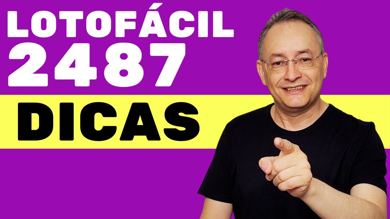 Dicas Lotofacil 2487 / As Melhores para Lotofácil