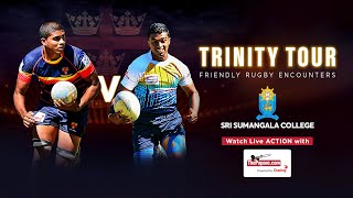 Trinity College vs Sri Sumangala College - Trinity Tour