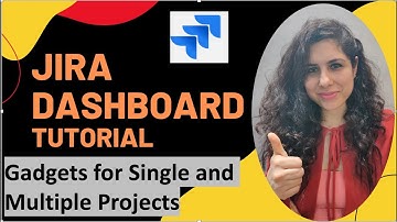 Jira Dashboard Tutorial | How to Create Dashboard in Jira
