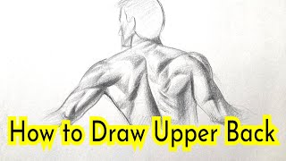Human Figure Drawing: How to Draw Upper Back Step by Step | How to Draw a Body For Beginners
