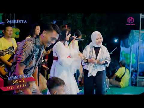 elsa safira SATRU2 OM. MERISTA LIVE KEDAMEAN