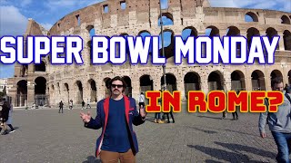 SUPER BOWL PARTY (IN ROME??)