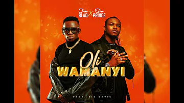 John Blaq & Slim Prince - Oli Wamanyi (Official Audio)