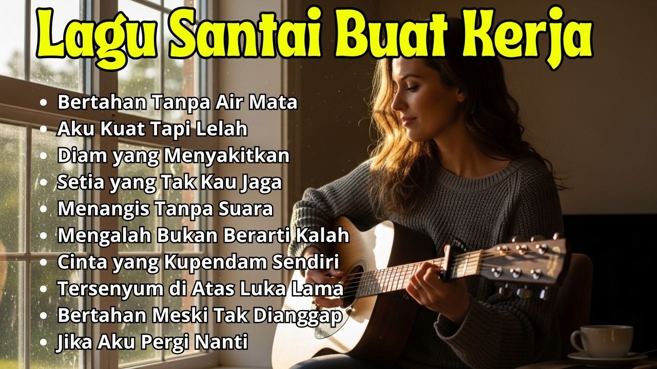 🎵 MUSIK KERJA RINGAN & NYAMAN 2026 | FULL ALBUM