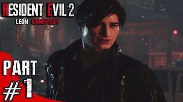 Resident Evil 2 Remake - Leon Gameplay Playthrough Part 1 - Game Intro