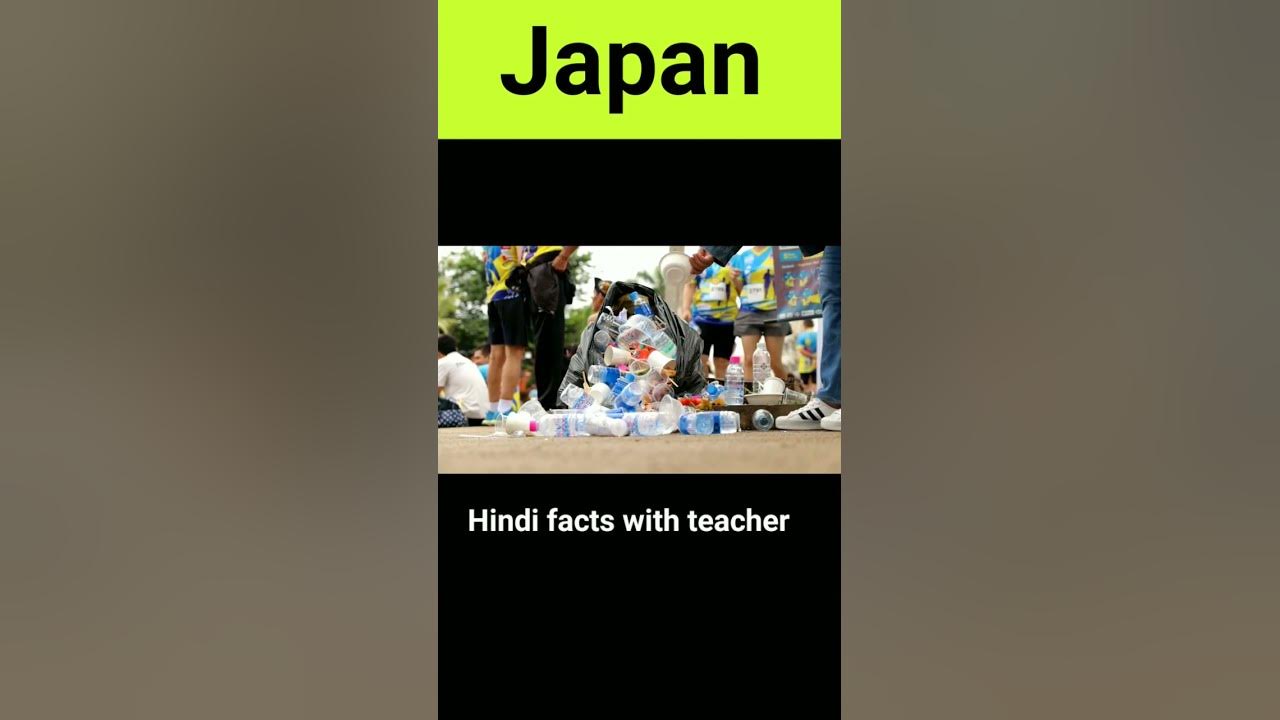 Why Japan is so clean??? know more facts about Japan YouTube
