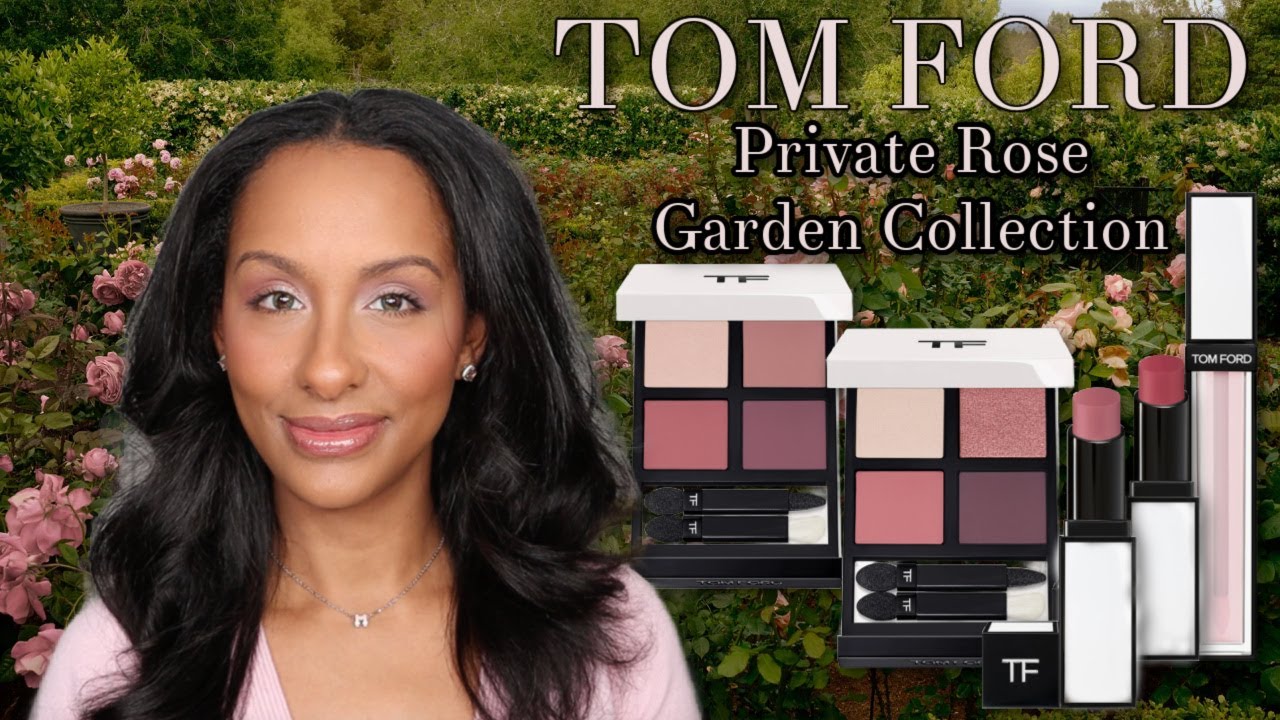 TOM FORD Private Rose Garden Collection 🌹
