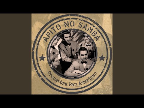 YouTubeでApito no sambaを視聴