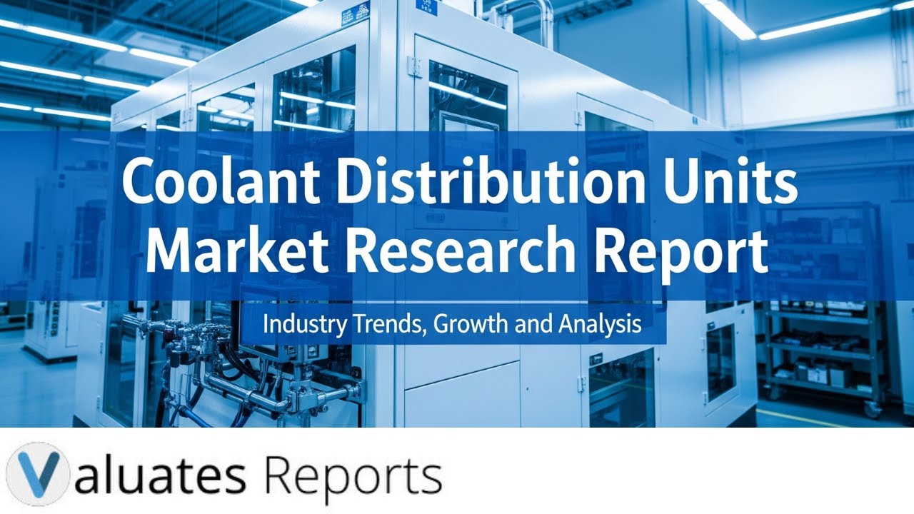 Global Coolant Distribution Units Market Analysis - Valuates Reports