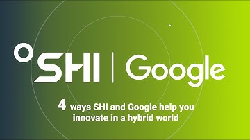 4 Ways SHI and Google help you innovate in a hybrid world