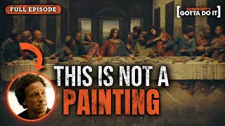 Mike Rowe: Bringing Da Vinci's Last Supper To Life | FULL EPISODE | Somebody's Gotta Do It