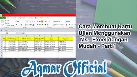 Cara Membuat Kartu Ujian menggunakan Ms   Excel   part 1