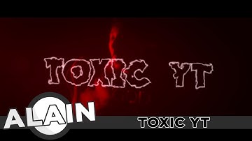 INTRO FOR TOXIC YT | WANT AN INTRO!? | CHECK DESCRIPTION!