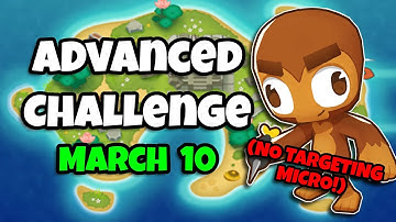 BTD6 Advanced Challenge | The Power of Dart Monke | 10.03.2023 [No Targeting Micro!]