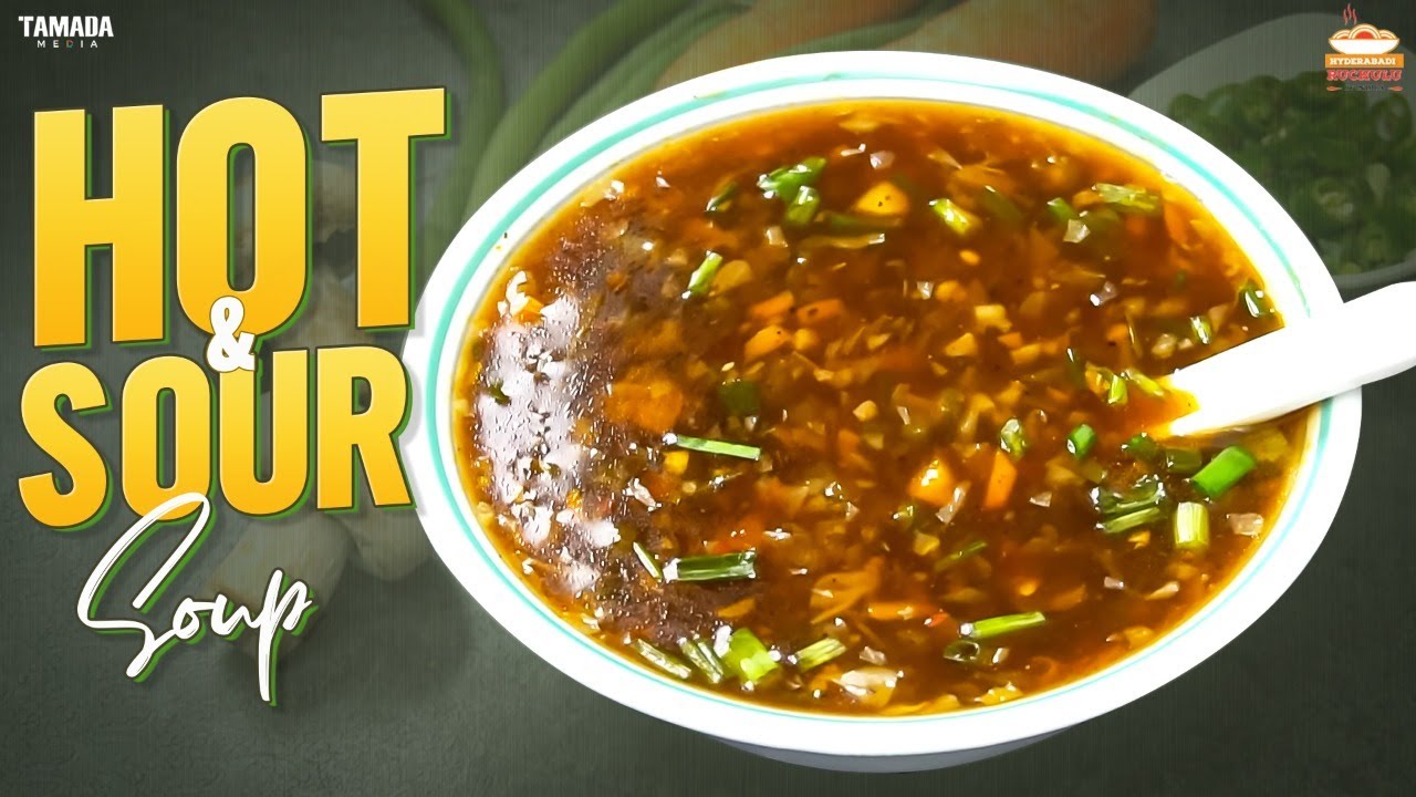 Hot and Sour Soup   Healthy Winter Veg Soup    Hyderabadi Ruchulu