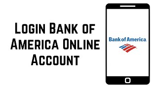 How To Login Bank of America Online Banking Account