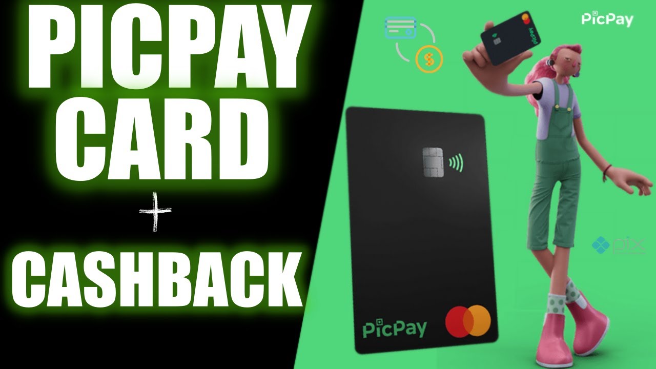 Cartão de Crédito PICPAY com Cashback saiba tudo antes de solicitar o seu