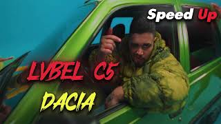 Lvbel C5 - DACIA (Speed Up)