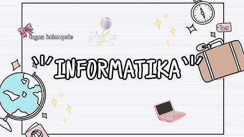 ʚTUGAS VIDIO INFORMATIKA TENTANG "DAMPAK SOSIAL INFORMATIKA" (KELOMPOK 3)ɞ