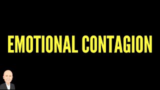EMOTIONAL CONTAGION | Understand Your Buyer | Psychology of Selling