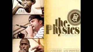 The Physics - I Just Wanna Beat