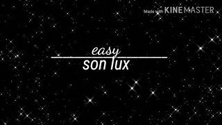 easy – son lux | lyrics | sub español